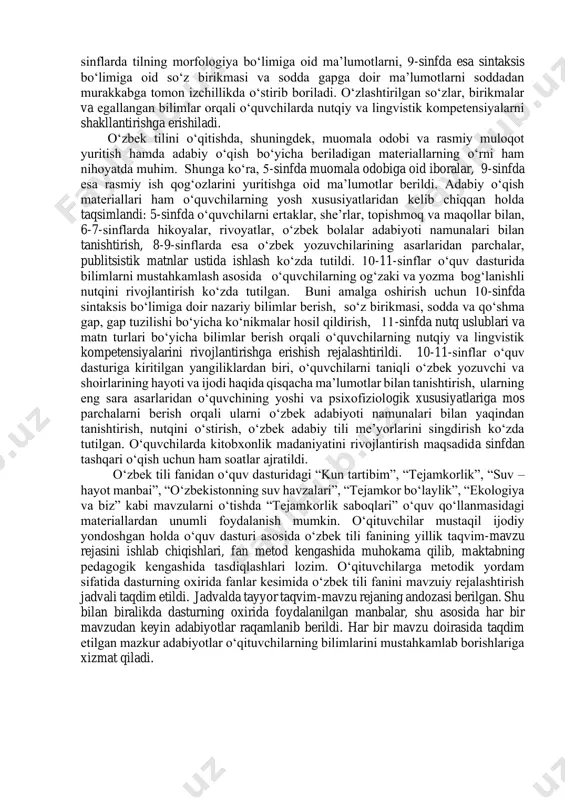 a oid iboralar, 9-sinfda esa rasmiy ish qog‘ozlarini yuritishga oid ma’lumotlar berildi. adabiy o‘qish materiallari ham o‘quvchilarning yosh xususiyatlaridan kelib chiqqan holda taqsimlandi: 5-sinfda o‘quvchilarni ertaklar, she’rlar, topishmoq va maqollar bilan, 6-7-sinflarda hikoyalar, rivoyatlar, o‘zbek bolalar adabiyoti namunalari bilan tanishtirish, 8-9-sinflarda esa o‘zbek yozuvchilarining asarlaridan parchalar, publitsistik matnlar ustida ishlash ko‘zda tutildi. 10-11-sinflar o‘quv dasturida bilimlarni mustahkamlash asosida o‘quvchilarning og‘zaki va yozma bog‘lanishli nutqini rivojlantirish ko‘zda tutilgan. buni amalga oshirish uchun 10-sinfda sintaksis bo‘limiga doir nazariy bilimlar berish, so‘z birikmasi, sodda va qo‘shma gap, gap tuzilishi bo‘yicha ko‘nikmalar hosil qildirish, 11-sinfda nutq uslublari va matn turlari bo‘yicha bilimlar berish orqali o‘quvchilarning nutqiy va lingvistik kompetensiyalarini rivojlantirishga erishish rejalashtirildi. 10-11-sinflar o‘quv dasturiga kiritilgan yangiliklardan biri, o‘quvchilarni taniqli o‘zbek yozuvchi va shoirlarining hayoti va ijodi haqida qisqacha ma’lumotlar bilan tanishtirish, ularning eng sara asarlaridan o‘quvchining yoshi va psixofiziologik xususiyatlariga mos parchalarni berish orqali ularni o‘zbek adabiyoti namunalari bilan yaqindan tanishtirish, nutqini o‘stirish, …