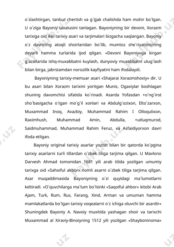 yuksak mahorat bilan o`zbek tiliga tarjima qiladi. shuningdek, atoulloh ibn fazlulloh husayniyning «ravzatul-ahbob» asarining o`zbekcha tarjimasini tahrir qildi. mana bunday to`rtta yirik tarjima asarlarini paydo bo`lishida xiva xoni feruzning roli katta, chunki ularning aksari xonning amri va rahnamoligida dunyoga kelgan. shu bilan bog`liq bir voqea. xiva xoni feruz hiloliy, oqupa va ko`hna urganch safarlaridan poytaxtga qaytishi «xevaq aholilari» uchun bayramday bo`ldi, butun xivaliklar «xon istiqboliga» chiqdilar va ular qatorida bayoniy ham bor edi. bayoniy xon uchun ikkita sovg`a tayyorlaydi, biri podshoh feruz buyrug`ini ado etib, «tarixi taboriy» tarjimasini tamomlaydi, ikkinchisi safardan qaytish sharafiga g`azal bitadi. bu haqda shoirning o`zi shunday deydi: «faqirg`a kitobi «tarixi taboriy»ni forsiy tilidin turk tiliga tarjima etmak xizmatin buyurib erdilar. bu sababdin rikobi humoyunda keta olmay amri oliylari bila qolib erdim. man ham istiqbollarig`a chiqib duo qildim. chun g`oyat shon-shavkatu shikvayi hashmat bila kelib shaharga kirib kelib taxti davlatda qaror tutdilar, muning so`ngg`i kuni bir g`azalnikim …