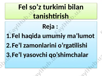 fel so’z turkimi bilan tanishtirish — PPTX