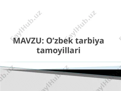 o'zbekona tarbiya tamoyillari — PPT
