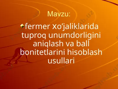 tuproq unumdorligi va bonitetlarini hisoblash usullari — PPTX
