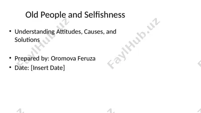 old people and selfishness — PPTX