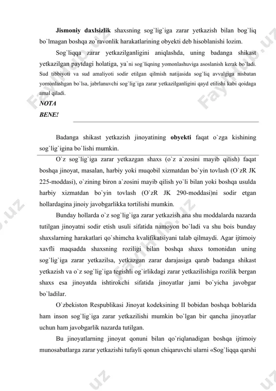gan biron-bir harakatni bajarishi shart bo`lgan va uni qilishi mumkin bo`lgan, ammo bunday majburiyat yuklatilagan shaxsning ularni bajarmagan hollardagina harakatsizlik yo`li bilan sog`liqqa zarar yetkazilishi mumkin deb hisoblanadi. bunday majburiyat qonun yoki qonun osti hujjatining biron-bir ko`rsatmasidan yoxud shaxsning xizmat yoki kasbiy majburiyatlaridan yoxud jabr​lanuvchining sog`lig`i uchun xavf tug`dirgan shaxsning bundan oldingi xulq-atvoridan yoki boshqa asoslardan kelib chiqadi. biroq bunday qilmishlarni sodir etgan aybdorlar badanga shikast yetkazganlik uchun javobgarlikni nazarda tutuvchi moddalar bilan emas, balki o`zbekiston respublikasi jk ning boshqa normalari, xususan, jk 117-moddasi – xavf ostida qoldirganlik, 116-moddasi – o`z xizmat vazifalarini lozim darajada bajarmaganlik uchun javobgar bo`ladilar. nota bene! badanga jinoiy shikast yetkazishning zaruriy alomatlaridan biri uning g`ayriqonuniyligidir. sog`liqqa qasddan yoki ehtiyotsizlikdan zarar yetkazilishini g`ayriqonuniy deb tushinish lozim. shubhasiz, shaxs zaruriy mudofaa holatida uning chegaralaridan chetga chiqmasdan yoxud oxirgi zarurat, kasb yoki xo`jalik faoliyatiga bog`liq asosiy tavakkalchilik holatida sog`liqqa har qanday darajada zarar yetkazsa, u jinoiy javobgarlikka tortilishi …