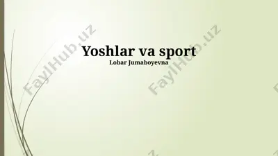 sportning yoshlarga ta’siri — PPTX