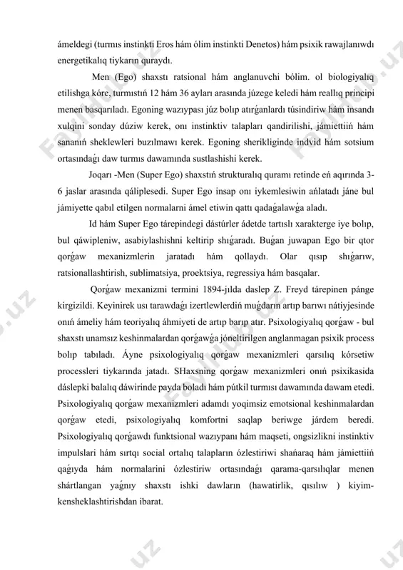estiriw ortasındaǵı qarama-qarsılıqlar menen shártlangan yaǵnıy shaxstı ishki dawların (hawatirlik, qısılıw ) kiyim-kensheklashtirishdan ibarat. psixologiyalıq qorǵalǵanlıqtı támiyinleytuǵın tiykarǵı mexanizm retinde shaxstıń turaqlılastırıwshı arnawlı basqarıw sisteması júzege shıǵadı. olar konfliktti ańǵarıw menen baylanıslı bolǵan hawatır sezimlerin jónge salıw qılıw yamasa minimumıǵa shekem keltiriwge shekem jóneltirilgen. bul jantasıw menen baylanıslı halda onıń tiykarǵı funkciyası retinde ań ortalıǵın negativ shaxstı jaralaytuǵın keshinmalardan “tosıw” kórip shıǵıladı. keń mániste “psixologiyalıq qorǵaw” termini psixologiyalıq diskomfortni saplastırıw nátiyjesinde júzege keletuǵın negativizm sıyaqlı shaxs páziyletleri aktivligin shálkestiruvchi “ótirikler” payda bolıwı, shaxslararo munasábetler sistemasın ózgertiriwshi hár qanday háreketlerdi túsindiriwde qollanıladı. tar mániste bolsa psixologiyalıq qorǵaw bir qatar qorǵaw mexanizmlerin funkciyalashuvi nátiyjesinde ań quramın ayriqsha tárzde ózgeriwine alıp keliwshi túsinikti túsinemiz. olar tushkunlik, biykarlaw etiw, proektsiya, identifikaciya, regressiya, izolyatsiya, ratsionalizatsiya, konversiya hám basqalarda. bul qorǵaw mexanizmlerin iskerligi insannıń informacion-yo'nalganlik háreketleri tiykarın jáne onıń sub'ektiv, jeke munasábetler sistemasın adekvatlıǵın asırmastán onı sáykesligin xatto túsiriwi xam múmkin. qorǵaw mexanizmi - bul xater …