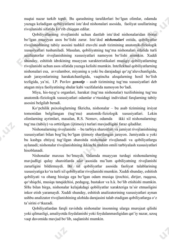 , tuzilish ham barqaror, ham o‘zgaruvchandir. rus psixologi b.m.teplov va uning shogirdlari ishlarida oliy nerv faoliyati tiplarining xislatlari ta’siri tufayli shaxs qobiliyatlarining tuzilishida qandaydir sifat xususiyatlari paydo bo‘lishini aniqlashga urinishgan. jumladan, nerv tizimining alohida sezgirligi ma’lum qobiliyat nishonasi sifatida vujudga kelishi mumkin. qobiliyatlar b.m. teplovning fikricha, muntazam rivojlanish jarayonida mavjud bo‘ladilar. shuningdek, ta’kidlab o‘tish lozimki, har bir faoliyatning bajarilish samaradorligi bir xil emas, balki, turli qobiliyatlar uyg‘unligiga bog‘liq. ba’zi qobiliyatlar rivojlanishiga zarur nishonalarning mavjud emasligi, ularning tanqisligi boshqa qobiliyatlarning yuksak darajada rivojlanganligi hisobiga to‘ldirilishi mumkin. rus psixologiyasida qobiliyatlar muammosini o‘rganishda ikki yo‘nalish mavjud. birinchisi – asab tizimi asosiy xossalarining aloqalari va insonning umumiy psixik qobiliyatlarini tadqiq etuvchi psixofiziologik yo‘nalish (e.l. golubeva, v.m. rusalov). boshqa yo‘nalish – qobiliyatlarni individual, o‘yin, o‘quv, mehnat faoliyatida tadqiq qilish (a.n. leontevning faoliyatga yondoshuvidan). bu yo‘nalish faoliyat bo‘yicha qobiliyatlarning rivojlanish aniqlovchilarini o‘rganadi, bunda iste’dod nishonalari ahamiyatga olinmaydi. keyinchalik s.l. rubinshteyn maktabida (a.v. brushlinskiy, k.a. abdulxanova-slavskaya) qobiliyatlar …