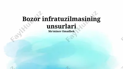 bozor infratuzilmasining unsurlari — PPTX