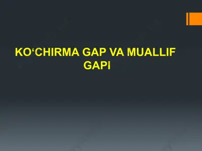 koʻchirma gap va muallif gapi — PPTX