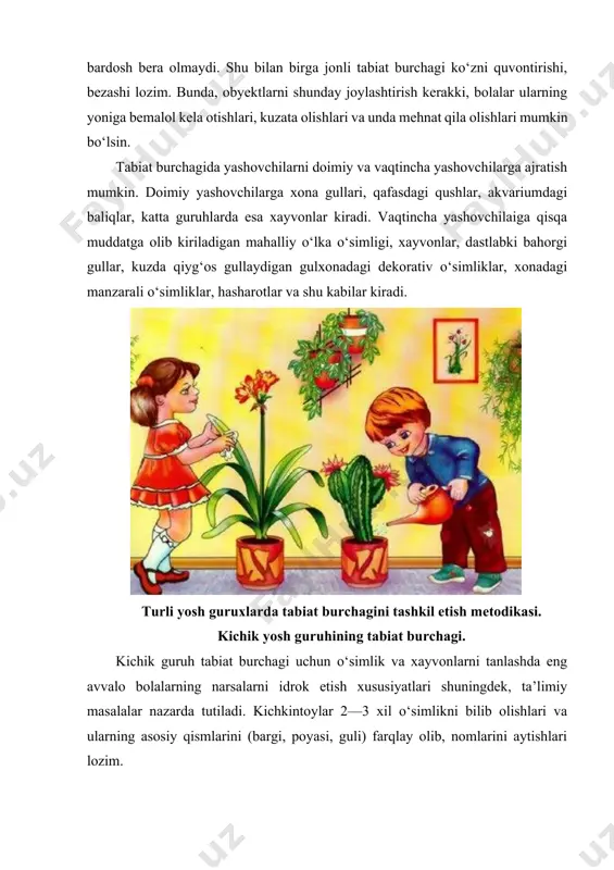 burchagiga akvarium joylashtiriladi. akvariumga kichkintoylarning idrok etish xususiyatlaridan kelib chiqib, chiroyli rangdagi, yilning ko‘p qismida faol yashaydigan, ozuqani shoshib-pishib yeydigan baliqlarni tanlash lozim (masalan, oddiy tilla baliq, tilla yoki kumush rangdagi tovon baliqlar). kichik yosh guruhlarning tabiat burchagida qushlarni ham saqlash mumkin. qushning patlari chiroyli, o‘zi xushchaqchaq bo‘lishi, ovqat tanlamasligi, qafasda ham sayrashi maqsadga muvofikdir. konareyka xuddi shunday qushlardandir. biroq imkon bo‘lsa, sa’va, snegirni saqlash lozim. kichik yosh guruh tabiat burchagida sut emizuvchilarni doimo saqlash mumkin emas. o‘rta yosh guruh tabiat burchagi. o‘rta yosh guruxdagi bolalarda narsalarning xususiyat va sifatlarini (shaklining xilma-xilligi, rangi, kattaligi, sathining xarakteri va shu kabilar) ko‘ra olish malakasi hosil qilinadi. bolalar solishtirib ko‘rishning murakkabroq usullarini egallaydilar, narsalarning farqi va o‘xshashligini aniqlashni, ularni u yoki bu belgilariga ko‘ra umumlashtirishni o‘rganadilar. o‘simlik va xayvonlar haqidagi bilimlar murakkablashadi. bolalar o‘simliklarning xususiyatlarini aniq farqlashni boshlaydilar, ularning hayotlari uchun zarur bo‘lgan sharoitlari bilan tanishadilar. shu bilan bolalar ko‘rganda taniydigan hamda nomlarini …