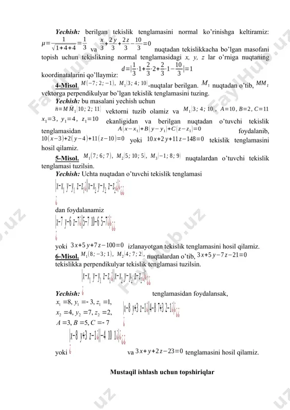 da bo‘lgan uchburchakning medianasining uzunligini toping. 6. va nuqtalarga parallel yo’nalgan va kuchlar qo‘yilgan. ularning teng ta’sir etuvchisi qo‘yilgan nuqtani toping. va . ko‘rsatma: fizikadan ma’lumki parallel kuchlarni qo‘shganda va yelkalar unga qo‘yilgan kuchlarga teskari proporsianaldir, ya’ni bo‘ladi. 7. va nuqtalarga va parallel kuchlar qo‘yilgan. , bo‘lsa teng ta’sir etuvchi kuchning qo‘yilgan nuqtasini toping. 8. nuqtadan o‘tib, vektorga perpendikulyar bo‘lgan tekislik tenglamasini yozing. 9. nuqtadan o‘tib, ordinat o‘qidan , aplikata o‘qidan kesma ajratib o‘tgan tekislik tenglamasini yozing. 10. o‘qiga parallel va , nuqtalardan o‘tuvchi tekislik tenglamasini yozing. 11. tenglik tenglamasini normal tenglamaga keltiring. 12. tekislikning kesmalar bo’yicha tenglamasini yozing. 13. m(3, 2, 1) nuqtadan nuqtadan tekislikkacha bo’lgan masofani toping. 14. -nuqtalar berilgan. nuqtadan o’tib, vektorga perpendikulyar bo’lgan tekislik tenglamasini tuzing. 15. nuqtalardan o’tib, tekislikka perpendikulyar tekislik tenglamasi tuzilsin. image4.wmf oleobject49.bin image47.wmf oleobject50.bin image48.wmf oleobject51.bin image49.wmf oleobject52.bin image50.wmf oleobject53.bin image51.wmf oleobject4.bin oleobject54.bin image52.wmf oleobject55.bin image53.wmf oleobject56.bin image54.wmf oleobject57.bin image55.wmf oleobject58.bin image56.wmf …