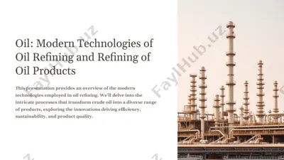 oil: modern technologies of oil refining and refining of oil products — PPTX