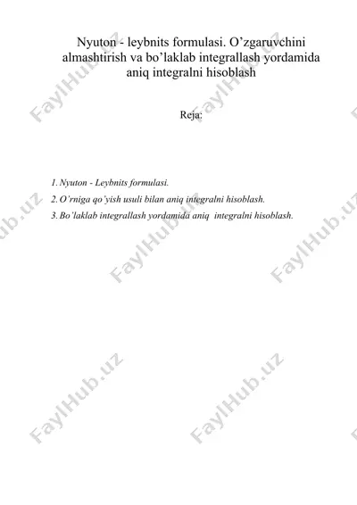 nyuton - leybnits formulasi. o’zgaruvchini almashtirish va bo’laklab integrallash yordamida aniq integralni hisoblash — DOC
