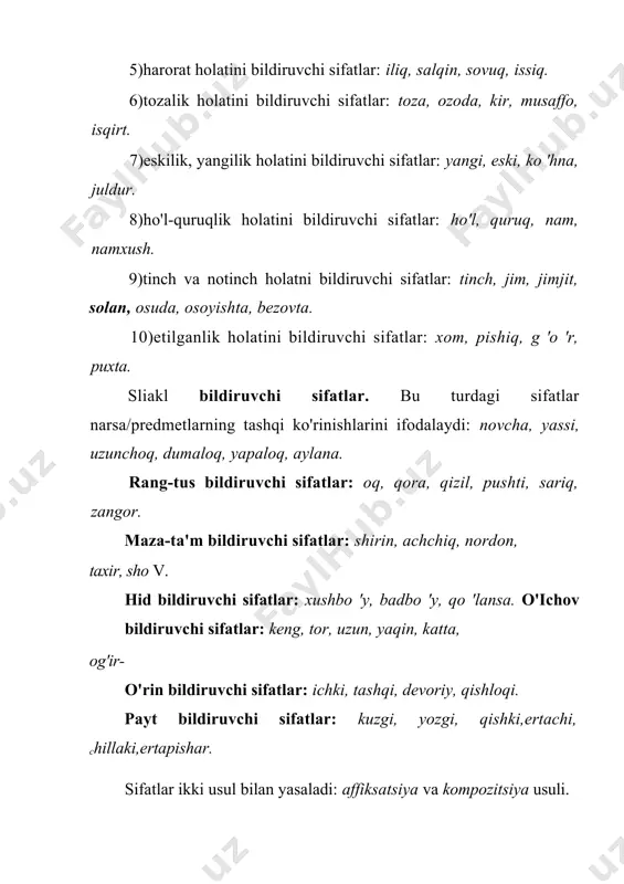 likning kuchliligini bildiruvchi sifat]{tapannon, bilarmon, eyarmon). 12. [fe'1/taqlid + -ki(qi) = asosdan anglashilganharakatni bajarishga moyillikning kuchliligini bildiruvchisifat] (sliartaki, jirtaki, yig'loqi). 13. [fe'l + -k/-q/-g' =asosdan anglashilgan harakatnatijasi sifatidagi holat belgisini bildiruvchi sifat] (egik, buzuq,yorug'). 14. |fe'l + -kin/qin/g'in/g'un = asosdan anglashilganharakatni belgiga aylantirish] (tushkun, turg'un, ozg'in/so'lg'in). 15. [fe'l + -ma = 1) predmetning asosdan anglashilganharakat usuli bilan yuzaga kelish belgisini bildiruvchi sifat; 2)fe'idan anglashilgan harakat predmetning odatdagi, unga xosbelgisi ekanligini bildiruvchi sifat] ( 1) qovurma, ag'danna,qisqartma, ivitma, buyurtma; 2) ko'chma, burama, og'ma,sochma). 16. [fe'l + -(a)rli = shaxs/predmetning asosdananglashilgan harakatning bajarilishiga oid belgisini bildiruvchisifat] (arzirli, achinarli, zerikarli, maqtarli, ajablanarli, etarli,tushunarli). 17. [taqlid + -ildoq = asosdan anglashilgan belgiga ortiqdarajada egalikni bildiruvchi sifat] (chiyildoq, bijildoq, dirildoq,akildoq, likildoq, po 'rsildoq). 18. [fe'l + -ch = asosdan anglashilgan harakatga bog'hqbelgini bildiruvchi sifat] (tinch.jirkanch). 19. [ot + -iy/viy =1) predmetning asosdan anglashilgannarsa/hodisaga aloqadorlik belgisini bildiruvchi sifat; 2)asosdan anglashilgan tushunchaga egalik belgisini bildiruvchisifat] ( ijilmiy, …