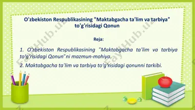 o’zbekiston respublikasining “maktabgacha ta’lim va tarbiya” to’g’risidagi qonun — PPTX