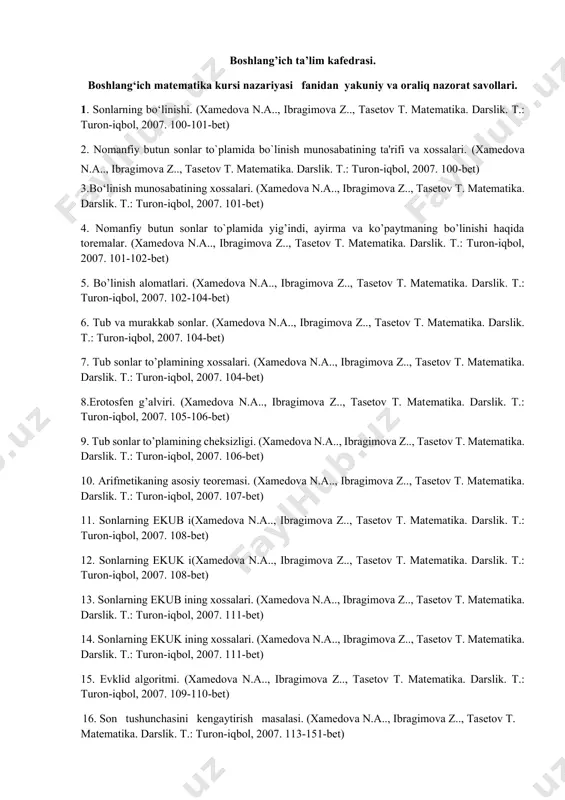 . sonlarning ekub i(xamedova n.a.., ibragimova z.., tasetov t. matеmatika. darslik. t.: turon-iqbol, 2007. 108-bet) 12. sonlarning ekuk i(xamedova n.a.., ibragimova z.., tasetov t. matеmatika. darslik. t.: turon-iqbol, 2007. 108-bet) 13. sonlarning ekub ining xossalari. (xamedova n.a.., ibragimova z.., tasetov t. matеmatika. darslik. t.: turon-iqbol, 2007. 111-bet) 14. sonlarning ekuk ining xossalari. (xamedova n.a.., ibragimova z.., tasetov t. matеmatika. darslik. t.: turon-iqbol, 2007. 111-bet) 15. evklid algoritmi. (xamedova n.a.., ibragimova z.., tasetov t. matеmatika. darslik. t.: turon-iqbol, 2007. 109-110-bet) 16. son tushunchasini kengaytirish masalasi. (xamedova n.a.., ibragimova z.., tasetov t. matеmatika. darslik. t.: turon-iqbol, 2007. 113-151-bet) 17. kasr va manfiy son tushunchasini vujudga kelishi haqida qisqacha tarixiy ma'lumotlar. (xamedova n.a.., ibragimova z.., tasetov t. matеmatika. darslik. t.: turon-iqbol, 2007. 113-151-bet) 18. butun sonlar. (xamedova n.a.., ibragimova z.., tasetov t. matеmatika. darslik. t.: turon-iqbol, 2007. 113-151-bet) 19. butun manfiy sonlar. (xamedova n.a.., ibragimova z.., tasetov t. matеmatika. darslik. t.: turon-iqbol, 2007. …