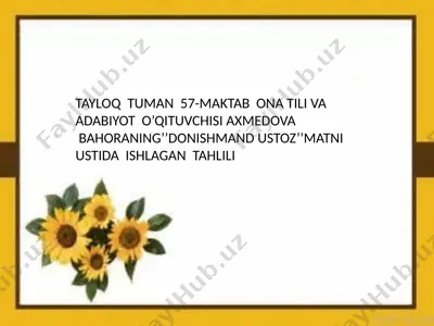 bahoraning "donishmand ustoz" matni tahlili — PPTX