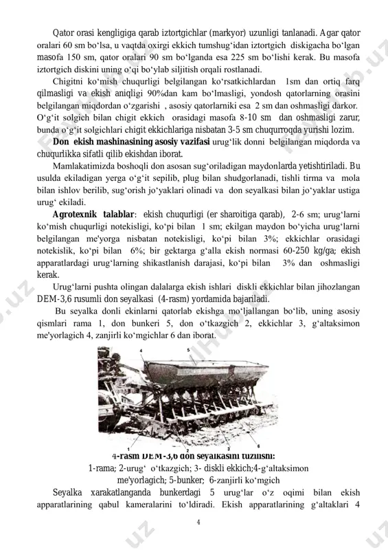 sm bo„lishi kerak. bu masofa iztortgich diskini uning o„qi bo„ylab siljitish orqali rostlanadi. chigitni ko„mish chuqurligi belgilangan ko„rsatkichlardan 1sm dan ortiq farq qilmasligi va ekish aniqligi 90%dan kam bo„lmasligi, yondosh qatorlarning orasini belgilangan miqdordan o„zgarishi , asosiy qatorlarniki esa 2 sm dan oshmasligi darkor. o„g„it solgich bilan chigit ekkich orasidagi masofa 8-10 sm dan oshmasligi zarur, bunda o„g„it solgichlari chigit ekkichlariga nisbatan 3-5 sm chuqurroqda yurishi lozim. don ekish mashinasining asosiy vazifasi urug„lik donni belgilangan miqdorda va chuqurlikka sifatli qilib ekishdan iborat. mamlakatimizda boshoqli don asosan sug„oriladigan maydonlarda yetishtiriladi. bu usulda ekiladigan yerga o„g„it sepilib, plug bilan shudgorlanadi, tishli tirma va mola bilan ishlov berilib, sug„orish jo„yaklari olinadi va don seyalkasi bilan jo„yaklar ustiga urug„ ekiladi. agrotexnik talablar: ekish chuqurligi (er sharoitiga qarab), 2-6 sm; urug„larni ko„mish chuqurligi notekisligi, ko„pi bilan 1 sm; ekilgan maydon bo„yicha urug„larni belgilangan me'yorga nisbatan notekisligi, ko„pi bilan 3%; ekkichlar orasidagi notekislik, ko„pi bilan 6%; …
