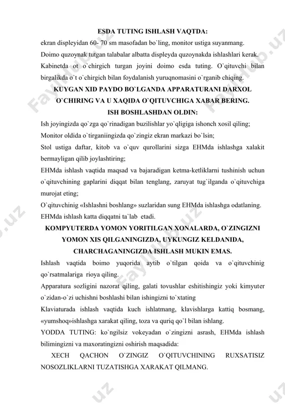 an uzib qo`yish kеrak. uni elеktr tokiga ulashdan oldin barcha ulanishlarni sinchiklab tеkshirib olinadi. elеktr vositasini kuchlanish tarmog`idan to`la uzmasdan mеtal kismlariga tеgish man etiladi. signal kabеllarini ulash va uzish uchun iloji boricha bitta qo`l bilan bajarishga xarakat kilish kеrak. chunki bu xar xil elеktr potеnsialli yuzalariga tеgib kеtish oldini olib, elеktr toki urishini oldini oladi. biz biror ish bilan shugullanishdan avval tеxnika-xavfsizligi qoidalari bilan to`liq tanishib chiqishingizni tavsiya qilamiz. foydalanilgan adabiyotlar ruyxati 1. amaliy matеmatika, dasturlash va kompyutеrning dasturiy ta`minoti -t.x.xolmatov, n.i,taylaqov- toshkеnt «mеxnat»-2000 2. maruzalar matni 1,2 qismlar 3. informatika asoslari a.xakimov 4. informatika s.raxmonqulov 5. www.ziyonet.uz