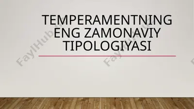 temperamentning eng zamonaviy tipologiyasi — PPTX