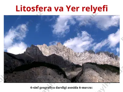 litosfera va yer relyefi 6-sinf — PPT