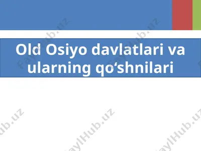 old osiyoda ossuriyaliklar — PPTX