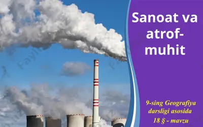 sanoat va atrof-muhit . 9 - sinf — PPTX