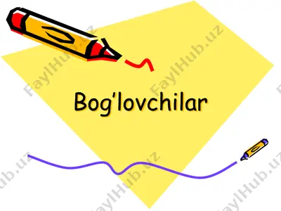 bog’lovchilar — PPT