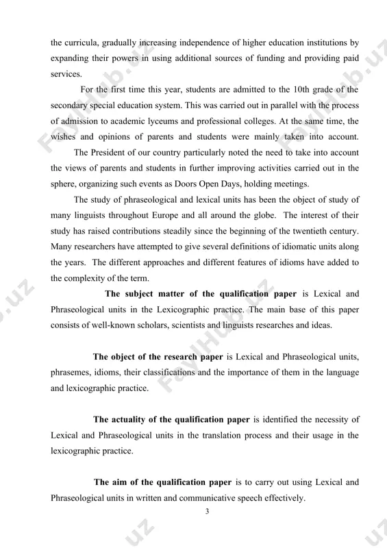 portance of them in the language and lexicographic practice. the actuality of the qualification paper is identified the necessity of lexical and phraseological units in the translation process and their usage in the lexicographic practice. the aim of the qualification paper is to carry out using lexical and phraseological units in written and communicative speech effectively. according to this task the following particular points should be taken into consideration: · to analysis phraseology as a branch of lexicology; · to study existing theories about lexical and phraseological units; · to know about lexical and phraseological classifications; · to define the problems of semantics in the translating process and lexicographic practice; · to compare phraseological and lexical units in the uzbek and english languages; · to analysis particular characteristic features of lexical and phraseological units in the language practice. the method of the research paper is that we try to identify …