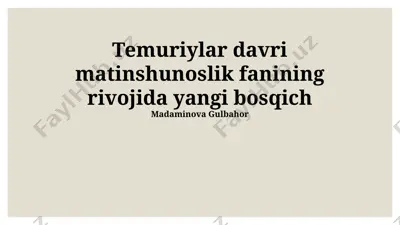 temuriylar davri matinshunoslik fanining rivojida yangi bosqich — PPTX