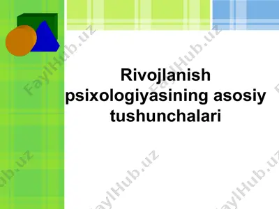 rivojlanish psixologiyasining asosiy tushunchalari — PPTX