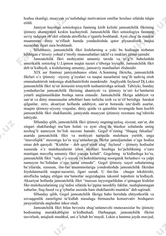 qimlar partiyalar, uyushma va jamiyatlar faol amaliy-nazariy say harakatlarini boshlab yubordilar. turli xil tashkilot va birlashmalarga uyushgan kishilar tabiat va jamiyat xususidagi tasavvur va rejalarini yanada kengroq yoyish maqsadlarida ommaviy axborot vositalari taraqqiyotiga kuchli turki berdilar. bu esa jamoatchilik fikri yuzasidan boy emperik materiallarni to’planishi va natijada uni nazariy tatqiq etish jarayonini dolzarb masala sifatida ko’p tartibiga qo’ya boshladi. bu xususida amalga oshirilgan ilk tadqiqotlar xususidagi ma‘lumotlarni brays va f.goltsendrof asarlarida uchratamiz. bu asarlarda ilgari surilgan fikrlarga ko’ra, g’arbiy yevropada jamoatchilik fikri xix asr oxiriga qadar huquqshunoslik fanining predmeti sifatida o’rganib kelingan. xx asr boshlaridan e‘tiboran esa jamoatchilik fikri bilan ijtimoiy psixologiya fanining yirik namoyondalari jiddiy qiziqa boshladilar. qisqa vaqt ichida g.lebon, v.baur, ch.kuli, u.limpan va boshqa yirik mutaxassislarining salmoqli tadqiqotlari nashrdan chiqazildi. bu asarlarda jamoatchilik fikri ijtimoiy ongning muayyan holati, ilmiy boshqarishga moyil hodisa ekanligi, muayyan yo’nalishdagi motivatsion omillar hosilasi sifatida talqin etildi. jamiyat hayotiga sotsiologiya fanining kirib kelishi …