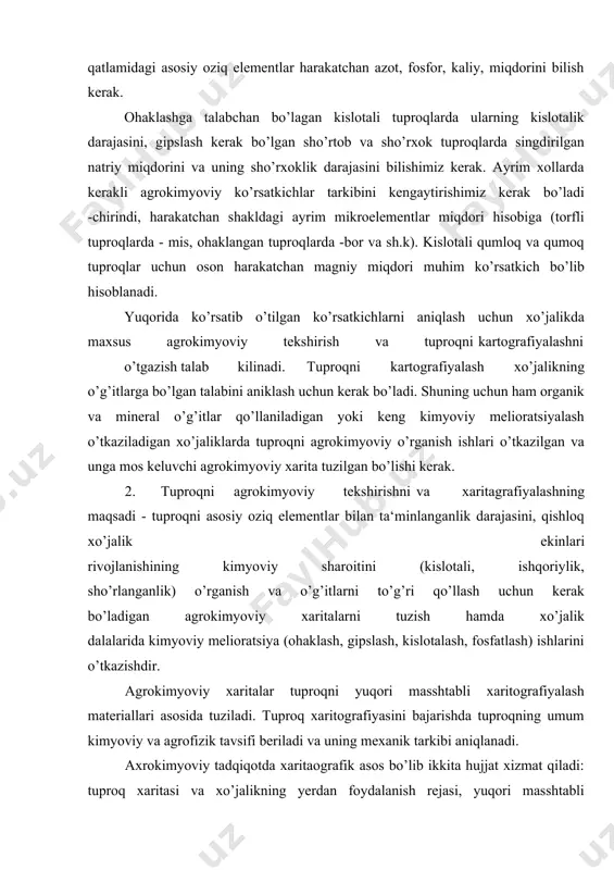 ya (ohaklash, gipslash, kislotalash, fosfatlash) ishlarini o’tkazishdir. agrokimyoviy xaritalar tuproqni yuqori masshtabli xaritografiyalash materiallari asosida tuziladi. tuproq xaritografiyasini bajarishda tuproqning umum kimyoviy va agrofizik tavsifi beriladi va uning mexanik tarkibi aniqlanadi. axrokimyoviy tadqiqotda xaritaografik asos bo’lib ikkita hujjat xizmat qiladi: tuproq xaritasi va xo’jalikning yerdan foydalanish rejasi, yuqori masshtabli agrokimyoviy xarita o’g’itlarini taqsimlash va qo’llash ilmiy asoslari uchun muhim hujjatlardan biri bo’lib xizmat qiladi. mdh da tuproqning agrokimyoviy tekshirishni va agrokimyoviy xarita tuzish ishlarini davlat agrokimyoviy xizmati tizimining yagona uslubi bo’yicha zonal agrokimyoviy laboratoriyalar o’tkazadi. tuproqni agrokimyoviy tekshirish asosida xaritadan tashqari agrokimyoviy qissa tuziladi. unda tuproqni agrokimyoviy tavsifi va o’g’itlarni samarali qo’llash va tuproq unumdorligini oshirish bo’yicha tavsiyanomalar bo’ladi. agrokimyoviy tekshirish va xaritalar tuzish (yaylov va pichanzorlarda 10-12 yil) ishlari har 4-5 yilda o’tkazib turish kerak. (200 kg|ga dan ko’p bo’ladi va 3-4 yil; 100-200 kg|ga g^rk 5-6; lalmikorlik 8-10 yil) 3. agrokimyoviy xaritalar masshtabi tuproq xaritasi masshtabiga mos keladi. …