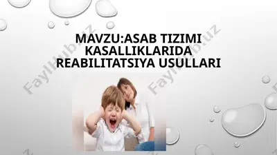 asab tizimi kasalliklarida reabilitatsiya usullari — PPTX