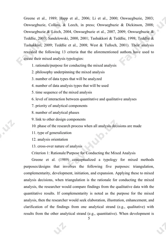 lysis in mixed research, researchers from all paradigmatic traditions potentially can utilize both quantitative and qualitative analyses (bazeley, 2009), depending on their research questions. as such, philosophical assumptions and stances can play a role in the analytical decisions made. onwuegbuzie et al. (in press) identified the following 12 philosophical belief systems that characterize mixed research: pragmatism-of-the-middle philosophy (johnson & onwuegbuzie, 2004), pragmatism-of-the-right philosophy (rescher, 2000), pragmatismof-the-left philosophy (maxcy, 2003), the anti-conflationist philosophy (roberts, 2002), critical realist orientation (mcevoy & richards, 2006), the dialectical stance (greene, 2008; greene & caracelli, 1997), complementary strengths stance (morse 2003), transformativeemancipatory stance (mertens, 2003), a-paradigmatic stance (reichardt & cook 1979), substantive theory stance (chen 2006), communities of practice stance (denscombe, 2008), and, most recently, dialectal pragmatism (johnson, 2009). philosophical belief systems influence the mixed analysis strategies used. (for additional information about mixed methods paradigms/worldviews, see onwuegbuzie et al., in press; onwuegbuzie, johnson, & collins, 2009.)[footnoteref:2] …