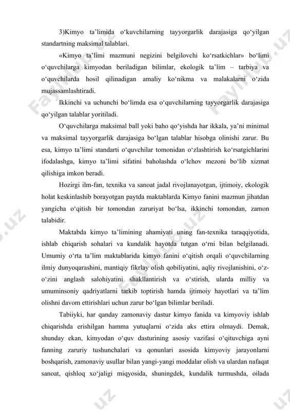 unday ekan, kimyodan o‘quv dasturining asosiy vazifasi o‘qituvchiga ayni fanning zaruriy tushunchalari va qonunlari asosida kimyoviy jarayonlarni boshqarish, zamonaviy usullar bilan yangi-yangi moddalar olish va ulardan nafaqat sanoat, qishloq xo‘jaligi miqyosida, shuningdek, kundalik turmushda, oilada foydalanishning umumiy yo‘nalishlarini ko‘rsatib berishdan iborat bo‘lishi kerak. bunda ekologik e’tiqod ham o‘z-o‘zidan kelib chiqadi. ushbu dasturning mazmunini belgilashda quyidagilarga alohida e’tibor berilgan: 7-,8 va 9- sinflarda o‘rganiladigan kimyoning mazmuni imkoni boricha o‘quvchilar atrofini o‘rab turgan muhitdagi hayot; turmush va ishlab chiqarish hamda o‘quvchilarning turmush tajribasi bilan bog‘langan bo‘lishi lozim. o‘quv dasturi kimyo fanini o‘qitishda oddiydan murakkabga tomon tuzilgan bo‘lib, dastavval modda, moddalarning xossalari, kimyoviy til, eng muhim kimyoviy tushunchalar va qonunlar, nazariyalar, kimyoviy ishlab chiqarish texnologiyasi, kimyo sanoati erishgan yutuqlar, tabiat va jamiyatda kimyoviy ishlab chiqarishning o‘rni, ta’siri haqidagi bilimlarni berish va amaliy malakalarni hosil qilishga katta ahamiyat berilgan. o‘quv dasturda o‘quvchilar bilan o‘tkaziladigan amaliy mashg‘ulotlar va laboratoriya ishlariga, har bir mavzuga tegishli savol …
