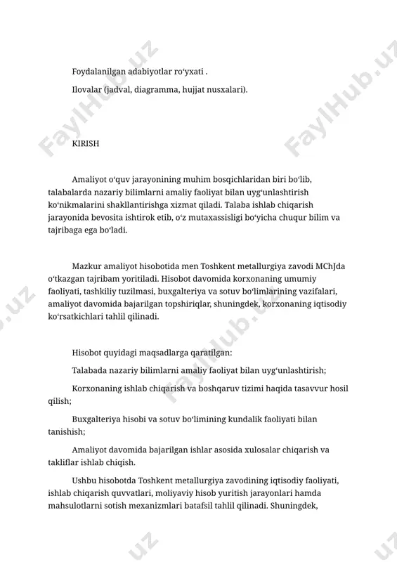 chida mamlakat sanoatida muhim o‘rin egalladi. zavodning ishlab chiqarish quvvati yiliga yuz minglab tonna metall mahsulotlarini tashkil qiladi. bu esa o‘zbekiston iqtisodiyotida metall mahsulotlariga bo‘lgan talabni qondirish bilan birga, yangi ish o‘rinlari yaratishga ham xizmat qilmoqda. korxona faoliyati respublikaning ijtimoiy-iqtisodiy rivojlanishiga quyidagi yo‘nalishlarda hissa qo‘shmoqda: · mahalliy xomashyo asosida tayyor mahsulot ishlab chiqarish; · import hajmini qisqartirish; · eksport imkoniyatlarini kengaytirish; · yuzlab yangi ish o‘rinlari yaratish; · davlat byudjetiga soliqlar to‘lash orqali iqtisodiy barqarorlikni ta’minlash. 1.4. innovatsion yondashuvlar zavod ishlab chiqarish jarayonida zamonaviy texnologiyalar va avtomatlashtirilgan uskunalardan foydalanadi. bu esa mahsulot sifatini yuqori darajada ushlab turishga imkon beradi. shuningdek, ekologik talablarga rioya qilgan holda ishlab chiqarish jarayonlari olib boriladi. 2-bob. tashkiliy tuzilma 2.1. zavod boshqaruv tizimi toshkent metallurgiya zavodi mchj o‘z faoliyatini zamonaviy boshqaruv tamoyillari asosida olib boradi. korxonaning samarali ishlashi uchun aniq tashkiliy tuzilma ishlab chiqilgan bo‘lib, unda rahbariyat va bo‘limlar o‘rtasida majburiyatlar taqsimlangan. korxonaga umumiy rahbarlikni direktor …