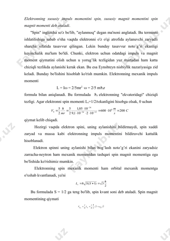 belgilanadi. spin magnit momentining ham tashqi magnit maydon yo'nalishidagi proyeksiyasi faqat ikkita qiymatga ega bo'la oladi. рmsz = ko'rinib turibdiki, spin magnit momentining fazodagi tashkil etuvchisining qiymati bor magnetoni b ga teng ekan. elektronning spin kvant sonini hisobga olsak, uning atomdagi holati, to'rtta kvant soni orqali aniqlanadi. kvant sonlari olishi mumkin bo'lgan qiymati umumiy qiymati bosh kvant soni, n 1, 2, 3, ... har qanday sonni orbital kvant soni, l 0, 1, 2, ....., (n-1) n magnit kvant soni, ml 0, 1, 2, ... l 2l + 1 spin magnit kvant soni, ms -1/2, +1/2 2s + 1 elektronlar atom yadrosi atrofidagi elektron qobiqlarda pauli ta’kidlash prinsipi bo'yicha taqsimlanadi. bu haqida keyingi paragrafda to’liq ma'lumot beramiz. elektron qobiqlarda elektronlar doimo qarama-qarshi spin bilan juft-juft bo'lib joylashadi. shuning uchun to'lgan qobiqning natijali spin momenti nolga teng bo'ladi. bir valentli kimyoviy elementlarda tashqi qobig’ida s holatda faqat bittadan elektron bo'lgani uchun yuqorida …