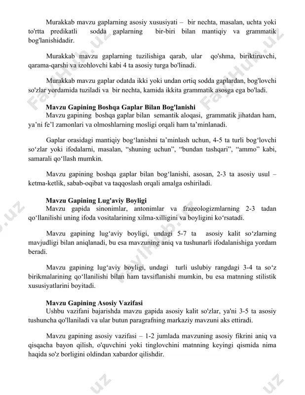 rakkab mavzu gaplar odatda ikki yoki undan ortiq sodda gaplardan, bog'lovchi so'zlar yordamida tuziladi va bir nechta, kamida ikkita grammatik asosga ega bo'ladi. mavzu gapining boshqa gaplar bilan bog'lanishi mavzu gapining boshqa gaplar bilan semantik aloqasi, grammatik jihatdan ham, ya’ni fe’l zamonlari va olmoshlarning mosligi orqali ham ta’minlanadi. gaplar orasidagi mantiqiy bogʻlanishni ta’minlash uchun, 4-5 ta turli bogʻlovchi soʻzlar yoki ifodalarni, masalan, “shuning uchun”, “bundan tashqari”, “ammo” kabi, samarali qoʻllash mumkin. mavzu gapining boshqa gaplar bilan bogʻlanishi, asosan, 2-3 ta asosiy usul – ketma-ketlik, sabab-oqibat va taqqoslash orqali amalga oshiriladi. mavzu gapining lug'aviy boyligi mavzu gapida sinonimlar, antonimlar va frazeologizmlarning 2-3 tadan qoʻllanilishi uning ifoda vositalarining xilma-xilligini va boyligini koʻrsatadi. mavzu gapining lugʻaviy boyligi, undagi 5-7 ta asosiy kalit soʻzlarning mavjudligi bilan aniqlanadi, bu esa mavzuning aniq va tushunarli ifodalanishiga yordam beradi. mavzu gapining lugʻaviy boyligi, undagi turli uslubiy rangdagi 3-4 ta soʻz birikmalarining qoʻllanilishi bilan ham tavsiflanishi mumkin, bu …