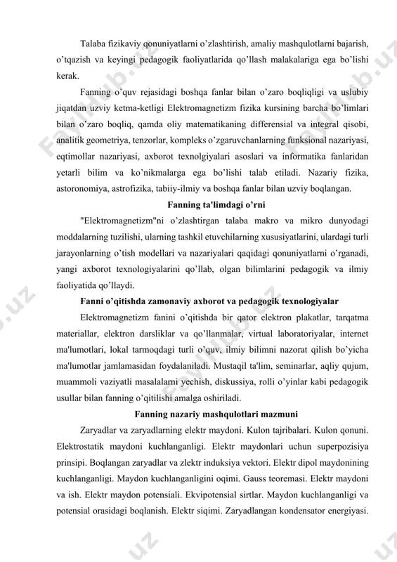 ktrostatik maydoni kuchlanganligi. elektr maydonlari uchun superpozisiya prinsipi. boqlangan zaryadlar va zlektr induksiya vektori. elektr dipol maydonining kuchlanganligi. maydon kuchlanganligini oqimi. gauss teoremasi. elektr maydoni va ish. elektr maydon potensiali. ekvipotensial sirtlar. maydon kuchlanganligi va potensial orasidagi boqlanish. elektr siqimi. zaryadlangan kondensator energiyasi. zaryadlar sistemasining energiyasi. muxitlar chegarasidagi elektr maydoni. dielektriklar. qutblanish vektori. doimiy tok qonunlari. om tajribalari. zanjirning bir qismi uchun om qonuni. tok zichligi va om qonunining differensial ko’rinishi. joul-lens qonuni. o’zgarmas tok zanjiridagi ish va quvvat. kirxgoff qoidalari. metallarning o’tkazuvchanligi. metallardagi elektr o’tkazuvchanligi bilan issiqlik o’tkazuvchanligi orasidagi boqlanish: videman-frans qonuni. o’ta o’tkazuvchanlik. kontaktdagi elektr qodisalar. kontakt potensiallar ayirmasi. termoelektr xodisalar. elektron emissiya. elektronlarning chiqish ishi. to’yinish toki. bogoslavskiy-lengmyur formulasi. to’yinish toki. yarim o’tkazgichlar. yarim o’tkazgichlardagi kontakt xodisalar. yarim o’tkazgichli elektron priborlar va mikrosxemalar. gazlardagi elektr toki. ionlanish va rekombinasiya. plazma. faradeyning elektroliz qonuni. elektrolitik dissosasiya. ionlar qarakatchanligi. elektrolit o’tkazuvchanligi uchun om qonuni. toklarning magnit maydoni. ersted, amper …