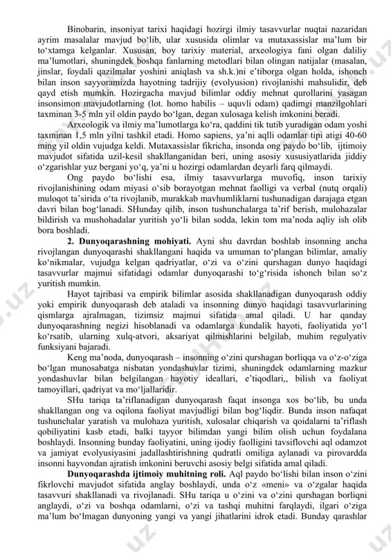 ningdek boshqa faylasuflar tomonidan olingan bilimlar va tajribadan foydalangan holda maqsadga intilishi lozim bo‘lgan. biroq, insonning dunyo va o‘ziga bunday munosabat darhol yuzaga kelgani yo‘q. insonning tabiatga qarshilik ko‘rsatish, mavjudlik vositalarini yaratish va ko‘paytirish qobiliyatlari rivojlangunga va o‘sgunga, buning natijasida etarli tajriba va bilimlar to‘plangunga, odamlar aqli ko‘p sonli savollarga javob izlash uchun etarli darajada yuksalgunga qadar insoniyat uzoq va mashaqqatli yo‘lni bosib o‘tgan. shu bois falsafaning mohiyatini, shuningdek uning paydo bo‘lish sabablari va sharoitlarini tushunish uchun gapni inson dunyoqarashidan boshlash lozim. nima uchun? shuning uchunki, falsafa dunyoqarashning asosiy tarixiy shakllaridan biri hisoblanadi. falsafa haqida gapirish – inson dunyoqarashi, uning oqilona fikrlash qobiliyati haqida, binobarin, uning mohiyati va erda paydo bo‘lish tarixi haqida gapirish demakdir. bu erda biz hali kam o‘rganilgan murakkab muammolarga duch kelamiz, zero insonning kelib chiqishi odamlar doim javobini topishga harakat qilgan buyuk jumboqlardan biri hisoblanadi. ammo bilimning bu sohasida echilmagan muammolar bugungi kunda ham bisyor. xususan, …