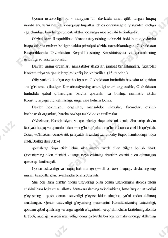 shning va unga tegishli o‘zgartirish va qo‘shimchalar kiritishning alohida tartiboti, muolaja jarayoni mavjudligi, qonunga barcha boshqa normativ-huquqiy aktlarning mos kelishi majburiyligi, qonunni amalga oshirish va uni muhofaza etishning maxsus mexanizmi mavjudligi, yaxlit qonunchilik tizimining ziddiyatsiz bo‘lishini ta’minlaydigan konstitutsiyaviy nazoratning mavjudligi tashkil etadi. huquq ustunligi o‘z ichiga quyidagilarni olishi kerak: 1. davlat va jamiyat hayotining barcha muhim masalalariga huquq va qonun nuqtai-nazaridan qarash va hal etish, umuminsoniy axloqiy-huquqiy qadriyatlar va huquqning formal-regulyativ qadriyatlarini legitimli ommaviy hokimiy kuch bilan bilan uyg‘unlashtirish, davlat va jamoat organlarining har qanday qarorlarini g‘oyaviy-huquqiy asoslash, 4. davlatda huquqning ifodalanishi va harakatini ta’minlashning ishonchli vositalari mexanizmi mavjudligi. huquq ustunligi haqida gapirganda, albatta, huquq va qonunning birligi tamoyiligini ham ta’kidlash lozim. chunki bu huquqiy davlat qurish amaliyoti uchun juda muhim huquqiy masala. zero huquqiy davlatda istalgan normativ -huquqiy akt nafaqat shakli, nomlanishi, qabul qilinish tartibi bo‘yichagina emas, balki mazmuni va mohiyatiga qarab ham huquqiy qonun bo‘lishi kerak. buning ma’nosi …