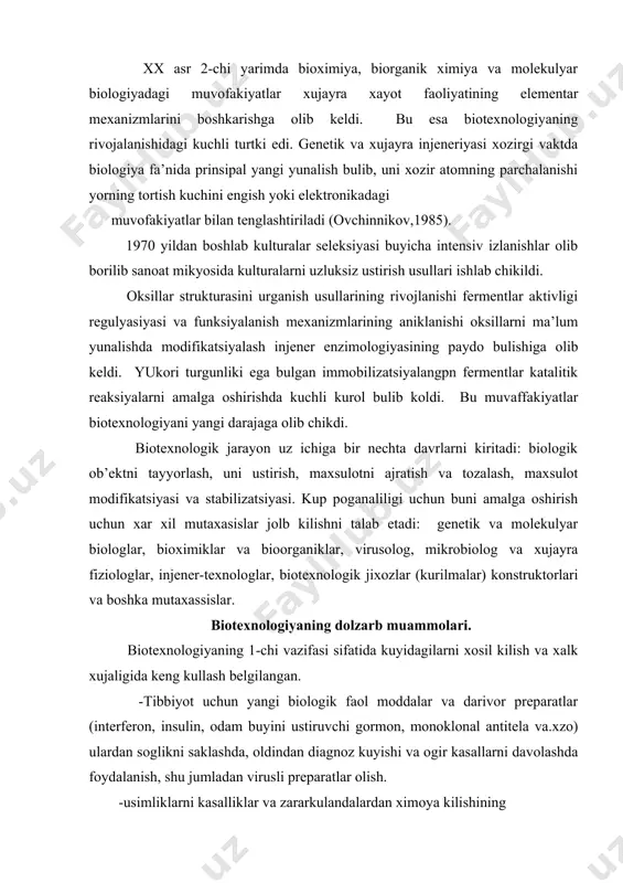 zlar (kurilmalar) konstruktorlari va boshka mutaxassislar. biotexnologiyaning dolzarb muammolari. biotexnologiyaning 1-chi vazifasi sifatida kuyidagilarni xosil kilish va xalk xujaligida keng kullash belgilangan. -tibbiyot uchun yangi biologik faol moddalar va darivor preparatlar (interferon, insulin, odam buyini ustiruvchi gormon, monoklonal antitela va.xzo) ulardan soglikni saklashda, oldindan diagnoz kuyishi va ogir kasallarni davolashda foydalanish, shu jumladan virusli preparatlar olish. -usimliklarni kasalliklar va zararkulandalardan ximoya kilishining mikrobiologik vositalari, bakterial ugitlar, usimlikni ustiruvchi regulyatorlar, yangi serxosil, muxitning nokulay omillariga chidamli nav va gibridlarini gen va xujayra injeneriyasi usullari yordamida olish. -chorva mollarining maxsuldorligini oshirish uchun kimmatli ozika kushimchalari va biologik aktiv moddalar (ozikabop oksil, aminokislotalar fermentlar, vitaminlar, veterenariya preparatlari va.x.zo) kishlok xujalik xayvonlarininga effektiv profilaktikasi, diagnostikasi va terapiyasi uchun bioinjeneriyaning yangi usullarini kullash. -ozik-ovkat, ximiya, mikrobiologiya va boshka saxolarda foydalanish maksadida muxim xujalik maxsulotlari olish yangi texnologiyasini yaratish. -kishlok xujalik sanoat va maishiy xizmat koldiklarini kayta ishlashning chukur va effektiv texnologiyasini kullash, korxonalar foydalangan suv …