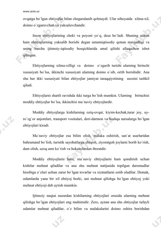 t rivojlanadi. kishilarning mehnat qilishga bo`lgan ehtiyojlari tufayli yangi ish o`rinlari tashkil topadi, yangi erlar o`zlashtiriladi, mehnat faoliyatining yangi turlari paydo bo`ladi. o`z rizqu nasibasini mehnatdan topishni bilgan holda amalga oshirilayotgan faoliyat insonlarning nafaqat moddiy va ma`naviy ehtiyojlarini qondirishga xizmat qiladi, balki ana shu faoliyat tufayli ular jamiyatda o`z obro`-e`tiborlarini topadilar, shon-shuhrat orttiradilar. biz ehtiyojlar jamiyat taraqqiyotining asosini tashkil etadi, degan fikrni yuqorida bildirgan edik. bu fikrni tasdiqlash uchun shuni ko`rsatib o`tish kifoyaki, odamlar hoh yakka tartibda, hoh jamoaga birlashgan holda mehnat qilmasin, o`z mehnatlarining unumdorligi va samaradorligini muttasil oshira borishdan manfaatdordirlar. chunki unumli va samarali mehnatdan ular ko`proq daromad oladilar va o`z ehtiyojlarini to`laroq qondiradilar. shu sababli ishlab chiqarish doimo rivojlanib, takomillashib boradi. shunday qilib, ehtiyojlar jamiyat miqyosida iqtisodiyotni harakatga keltiruvchi va uning rivojlanishiga xizmat qiluvchi qudratli omildir. shu bilan birgalikda ehtiyojlarni qondirish iqtisodiyotning bosh vazifasidir. har qanday ishlab chiqarish yoki xizmat ko`rsatish jamiyat a`zolarining u yoki bu ehtiyojlarini …