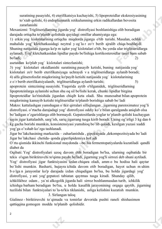 jigarga ko'p m iqdor yog' kislotalari o'tib, bu yerda ular triglitseridlarga aylanadi. yog' kletchatkasidan lipidlar paydo bo'lishiga kortikosteroidlar tasiri ham sabab bo'ladi; 2) asetatdan ko'plab yog` kislotalari sintezlanishi; 3) yog` kislotalari oksidlanishi suratining pasayib ketishi, buning natijasida yog` kislotalari zo'r berib eterifikatsiyaga uchraydi v a triglitseridlarga aylanib boradi; 4) alfa glitserofosfat miqdorining ko'payib ketishi natijasida yog` kislotalarining z o`r berib eterifikatsiyalanib, triglitseridlarga aylanib turishi; 5) apoprotein sintezining susayishi. yuqorida aytib o'tilganidek, triglitseridlarning lipoproteinlarga aylanishi uchun shu oq sil bo'lishi kerak, chunki lipidlar birgina lipoproteidlar ko'rinishida jigardan chiqib keta oladi. shu munosabat bilan apoprotein miqdorining kamayib ketishi triglitseridlar to'planib borishiga sabab bo`ladi makro: kattalashgan yumshagan o`tkir qirralari silliqlangan , jigarning parenximatoz yog‛li distrofiyasi. o‛rtacha darajadagi yog‛ distrofiyasi oddiy ko‛z bilan qaralganda aniqlab olsa bo‛ladigan o‛zgarishlarga olib bormaydi. gеpatositlarda yoglar to‛planib qolishi kuchaygan sayin jigar kattalashib, sarg‛ish, sariq jigarrang tusga kirib boradi. uning og‛irligi 3 kg dan 6 kg gacha borishi mumkin, …