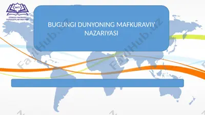bugungi dunyoning mafkuraviy nazariyasi (2024) — PPTX
