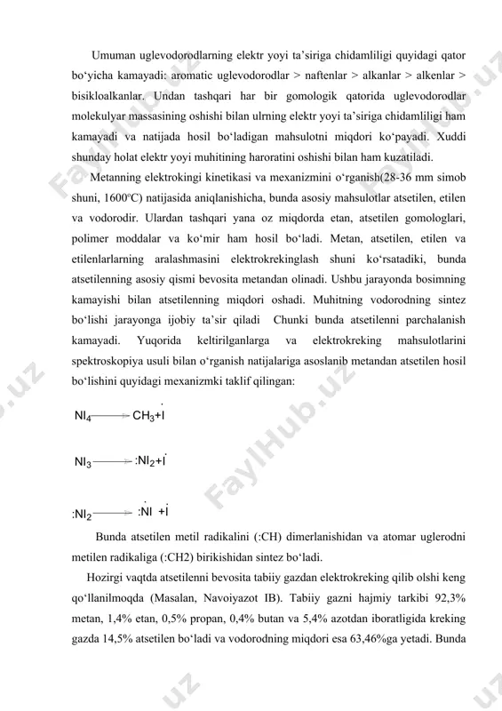 о‘lishidan deb taxmin qilinadi. metanni piroliz qilib atsetilen olish 1-tartibli reaksiyadir. uglevodorodlarni elektrokrekinglaganda ham atsetilen sintez bо‘ladi. gaz holdagi uglevodorodlardan elektr toki о‘tkazilganda harorat oshadi va natijada gaz molekulasi radikallarga parchalanadi. ularning rekobinatsiyasi natijasida atsetilen, uning gomologlari, etilen, vodorod va qurum hosil bо‘ladi. elektr tokining bunday ta’sirini 1-marta 1860-yilda fransuz olimi bertlo aniqlagan. lekin ushbu jarayondan foydalanish 1930-yillarga kelib amalga oshirildi. elektrokingning eng zamonaviy usuli elektr yoyini qо‘llashdir. elektr yoyi ikkita metall yoki kо‘mir elektrodlar orasida hosil qilinadi. u orqali muqobil bosimda (100-760mm simob usuni), 1500-1600oc va 0,5 10-3-2 10-3sek. vaqtda uglevodorod о‘tkaziladi. bunda metanning konversiyasi 55,5% bo’lib undan 42% atsetilenga aylanadi. elektr yoyi beradigan issiqlikning 31%i metanni atsetilenga о‘tishiga va 6,3% qо‘shimcha moddalar hosil bо‘lishiga sarflanadi, 60%ga yaqin issiqlik esa metanni muqobil haroratga yetkazishga ketadi. umuman uglevodorodlarning elektr yoyi ta’siriga chidamliligi quyidagi qator bо‘yicha kamayadi: aromatic uglevodorodlar > naftenlar > alkanlar > alkenlar > bisikloalkanlar. undan tashqari har bir …