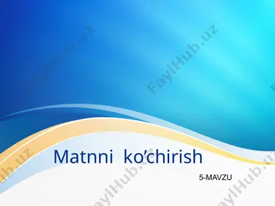 matnni koʻchirish — PPTX