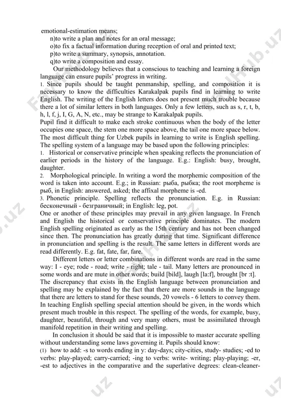 ledge of appropriate content or context or to raise their awareness about writing process is not really a writing task but general learning task using writing.» to understand dual purpose of writing as a subskill and communicative skill in elt we should examine the content of the table 12 which summarizes the above-mentioned information. content of teaching writing in the el at school, lyceum and college at the beginning level (2-4 classes) we teach graphics in el (handwriting), i.e. teaching to write letters (alphabet) which interrelates with teaching reading as graphic-phonemic correspondence. pupils must acquire print hand letters. at the same time we form elementary writing skills for conducting communicative-cognitive objectives in the written form. on the material of sentences and not complicated texts pupils must write: a) holiday and birthday congratulations in cards; b) personal data: name and surname, dates, address; c) short messages and personal letters: d) a …