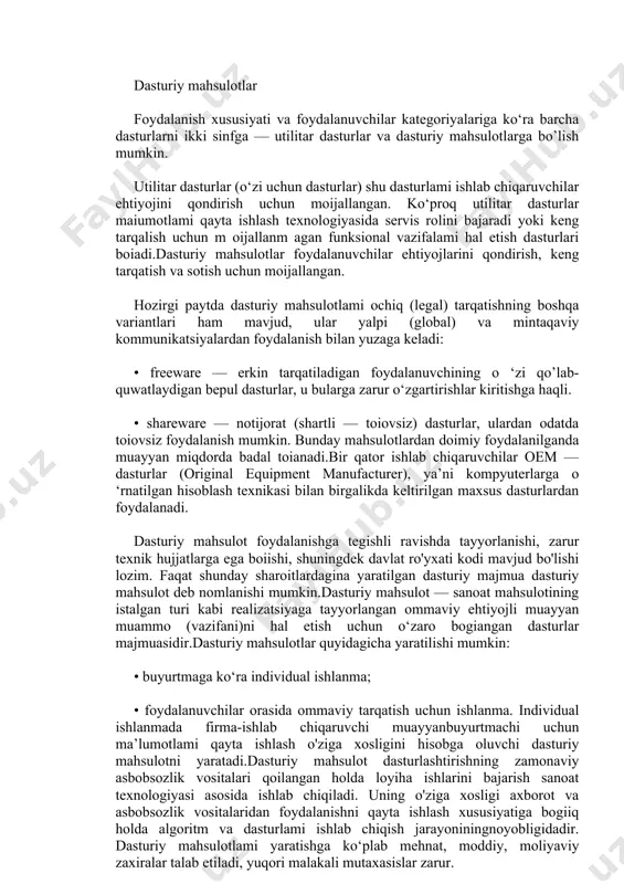 iishidir.texnik xizmat ko'rsatish dasturlari deganda kompyuter ish jarayoni yoki umuman hisoblash tizimida diagnostika va xatolami topish uchun dasturiy-apparat vositalarining majmuyi tushuniladi. ular quyidagilarni o‘z ichiga oladi: • ehm va uning ayrim qismlari ishining to‘g‘riligi diagnostik va test nazorati vositalari, shu jumladan ulaming ehmda muayyan lokalizatsiyasi boigan xatolar va shikastlanishlami avtomatik izlash; • axborot tizimi hisoblash muhiti diagnostik va nazorat qilishning maxsus dasturlari. dasturiy mahsulotlar sinflari • dasturiy mahsulotlar • dasturiy mahsulotlarni tayyorlash dasturiy mahsulotlar foydalanish xususiyati va foydalanuvchilar kategoriyalariga ko‘ra barcha dasturlarni ikki sinfga — utilitar dasturlar va dasturiy mahsulotlarga bo’lish mumkin. utilitar dasturlar (o‘zi uchun dasturlar) shu dasturlami ishlab chiqaruvchilar ehtiyojini qondirish uchun moijallangan. ko‘proq utilitar dasturlar maiumotlami qayta ishlash texnologiyasida servis rolini bajaradi yoki keng tarqalish uchun m oijallanm agan funksional vazifalami hal etish dasturlari boiadi.dasturiy mahsulotlar foydalanuvchilar ehtiyojlarini qondirish, keng tarqatish va sotish uchun moijallangan. hozirgi paytda dasturiy mahsulotlami ochiq (legal) tarqatishning boshqa variantlari ham mavjud, ular …