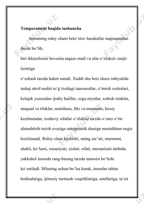 e»), qon (lotincha sanguis ѐki sanguinis), qora o‘t (yunoncha melas «qora», chole «o‘t»), balg‘am (yunoncha «phlegma») kabilardan iboratdir. uning mulohazasicha: 1. o‘tning xususiyati - quruqlikdir, uning vazifasi-tana a’zolarida quruqlikni saqlab turish ѐki badanni quruq tutishdir. 2. qonning xususiyati-issiqlikdir, uning vazifasi tanani isitib turishdir. 3. qora o‘tning xususiyati-namlikdir, uning vazifasi badan namligini saqlab turishdir. 4. balg‘amning (shilimshiq moddaning) xususiyati-sovuqlikdir, uning vazifasi badanni sovutib turishdan iboratdir. gippokrat ta’limotiga muvofiq har bir insonda shu to‘rt xil suyuqlik mavjud bo‘lib, uning bittasi ustuvorlik kasb etadi. mazkur aralashma (lotincha temperamentum)lardan qaysi biri salmoqliroq bo‘lsa, shunga qarab insonlar temperament jihatdan farqlanadilar, chunonchi xolerikda sariq o‘t, sangvinikda qon, flegmatikda balg‘am, melanxolikda qora o‘t ustun bo‘lishi ta’kidlanadi. gippokratning to‘rt xil moddalar (suyuqliklar) aralashmasi, ya’ni temperament tushunchasi va uning tipologiyasi (sangvinik, xolerik, flegmatik, melanxolik) ramziy ma’noda hozirgi zamon psixologiyasida ham qo‘llanilib kelinmoqda. temperamentning fiziologik asoslariga ulkan o‘z hissasini qo‘shgan olimlardan biri rus fiziologi i.p.pavlov (1849-1936) hisoblanadi. i.p.pavlov temperament ham …